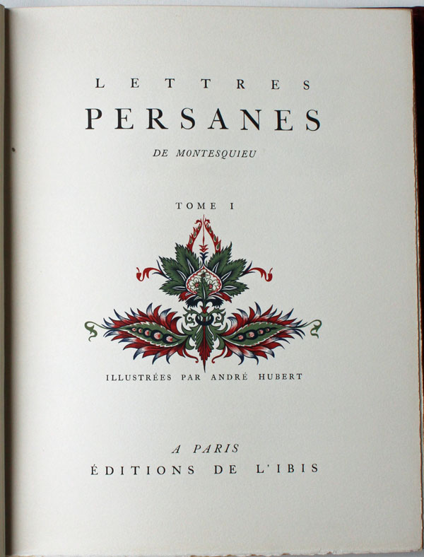 Lettres persanes de MONTESQUIEU avec des illustrations d'André Hubert Tome 1